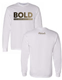 BOLD:  Long Sleeve T-shirts Unisex